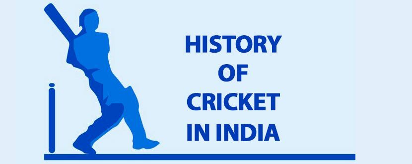 Brief History of Cricket In India